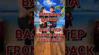 How To Do Bachata Basic Front & Back Cross No. 2 | DOMINICAN BACHATA Partnerwork