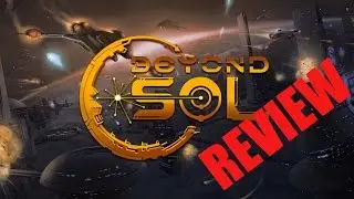 [SPACE GAMES] Beyond Sol - REVIEW