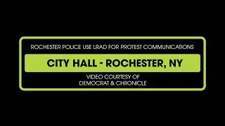 Rochester, NY PD Use LRAD to Communicate to Protestors