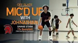 Johnathan Mic'd up | Savage Storm 17u Basketball