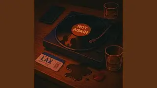 Not Again (Slowed)