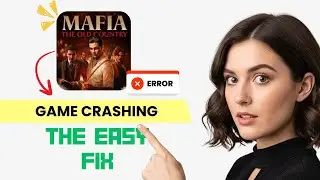 How to FIX Mafia: The Old Country Crashing (Step-by-Step Guide)