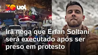 Ir&atilde; nega que manifestante Erfan Soltani ser&aacute; executado ap&oacute;s ONGs denunciarem repress&atilde;o a protestos