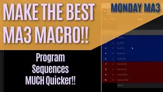 Как создать ЛУЧШИЙ макрос для MA3! Этот инструмент экономит время на программирование последовательностей и меняет весь рабочий процесс!