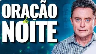 ORAÇÃO DA NOITE DE HOJE COM FÁBIO TERUEL