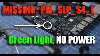 Macbook Pro Early 2011 A1278 820-2936 || Green Light, No Power||Missing PM_SLP_S4_L