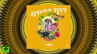 Mikkiface - Attama Tuut (Original Mix _ UNION RECORDS)