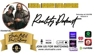 SKST Radio Network - Reality Podcast with Aundra Bell & Dcal Calloway 📱