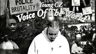 YOUNG CZ - Voice of the World Episode (Ft. LIL CPLUS)