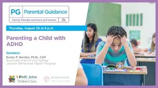 [PG] Parental Guidance &mdash; Parenting a Child with ADHD
