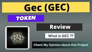What is Gec (GEC) Coin | Review About GEC Token