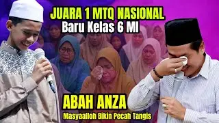 MASYAALLOH ❗ BIKIN PECAH TANGIS ABAH ANZA | JUARA MTQ NASIONAL TAMPIL DEPAN KH ANWAR ZAHID 