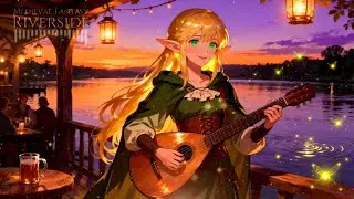 Lantern Light &bull; Dreamy Riverside Evening with Tavern Voices &bull; Medieval Fantasy Riverside