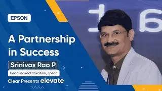 Epson Transforms GST Compliance & Maximises ITC with Clear | Elevate 2025