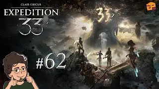 Let's Play Clair Obscur: Expedition 33 #62 - À LA RECHERCHE DU GÂTEAU D'ANNIVERSAIRE (FIN)