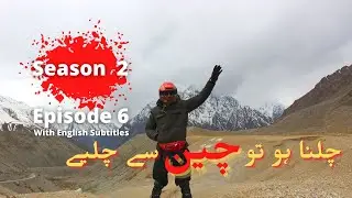 Skardu | Gilgit Baltistan | Astak River | Autumn | Episode 6 | Season 2 | English Subs | Visitirio