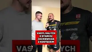 Vasyl Halych o starciu Jackiewicza z Kosteckim Dawidem Jr #wywiad #fistuniverse