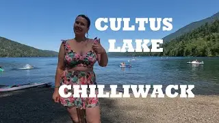 CULTUS LAKE Tour, Famous Tourist destination in Chilliwack BC