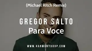 Gregor Salto - Para Voce (Michael Ritch Remix)