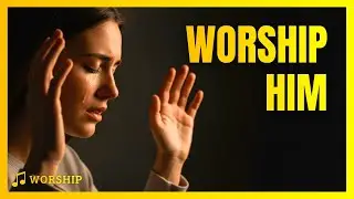 Best Worship Songs 2025 🙏 Feel The HOLY SPIRIT