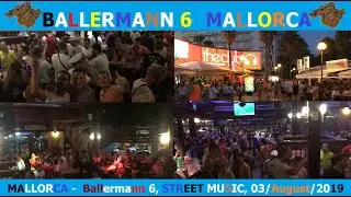 MALLORCA -  Ballermann 6, STREET MUSIC, 03/August/2019