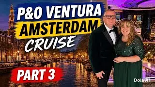 P&O Ventura Amsterdam Cruise Part 3