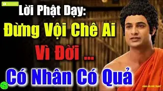 Lời Vàng Phật Dạy   Đừng Vội Chê Cười Ai   Vì Đời Có Nhân Có Quả   CHÁNH PHÁP TUỆ GIÁC