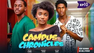 Campus Chronicles Season 2 Episode 1 (The Revival) - Peter Comba, Anabel Apara, Kelvin Ezike