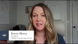 Testimonial - Karen Shorey, Leadership Coach, President of Impact Leadership Group
