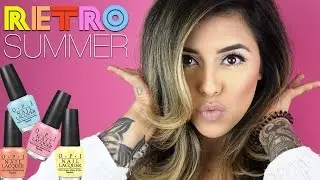 OPI RETRO SUMMER | 60's INSPIRED MAKEUP