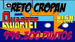 QUARTET Arcade (💪996.300 Puntos - FASE 25💪) - カルテット- 