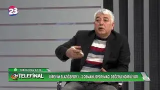 TELEFİNAL / 23.04.2019 - ELAZIĞSPOR LİGDE KALMAYI BAŞARABİLECEK Mİ ?