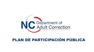 NCDAC's Plan de Participaci&oacute;n P&uacute;blica