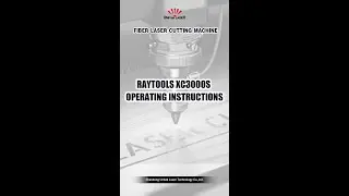 Tutorial : How to Opreate Raytools XC3000S System Software ? Fiber Laser Cutting Machine