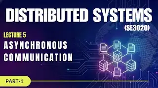 DS Lecture 5 Part 1: Synchronous vs  Asynchronous