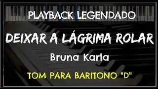 🎤Deixar a Lágrima Rolar (PLAYBACK LEGENDADO - TOM BARÍTONO 