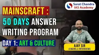 50 Days Mains Answer Writing Program Day 1: Art & Architecture | Sarat Chandra IAS Academy 