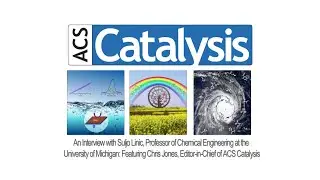 ACS Catalysis Lectureship 2014 Award Video: Featuring Suljo Linic