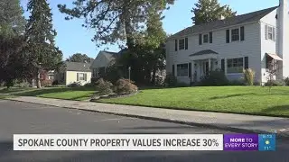 Spokane County property values increase 30%