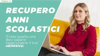 RECUPERO ANNI SCOLASTICI! COSA DEVI SAPERE PER REGGIUNGERE L'OBIETTIVO DIPLOMA