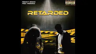 Feidhe - Retarded (Lyric video) (feat. Groove) | Prod. TRNSNDNCE