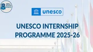 Unesco Internship Program 2025 - 26 | #unesco 
