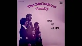 The McCubbins Family - Peace Joy and Love (1970s, Kentucky Country-Gospel)