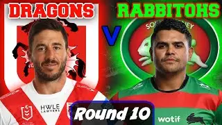 St George Illawarra Dragons vs South Sydney Rabbitohs | NRL - Round 10 | Live Stream Commentary