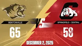 Bentonville Tigers vs Springfield Central Bulldogs 