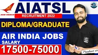 Air India AIATSL Recruitment 2022 | Air India AIATSL Offline Form 2022 | Air India latest Job 2022