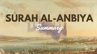 Surah Al-Anbiya: Prophets' Stories & Lessons for Humanity | Quranic Insights 📖