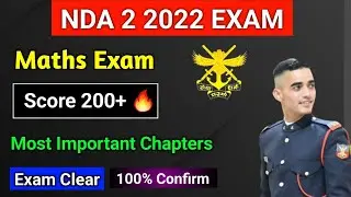 🔥NDA 2 2022 MATHS Exam Score 200+ | Most important Chapters | NDA Exam Pass Kaise Kare 🔥