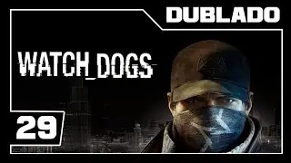Watch Dogs - SNIPER  - Parte #29 - [Detonado - Dublado - PS4 1080p]