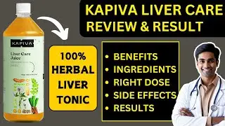KAPIVA LIVER CARE JUICE REVIEW & RESULTS | INGREDIENTS | RIGHT DOSE | LIVER DETOX DRINK